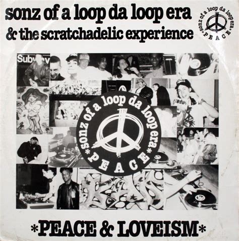 Sonz Of A Loop Da Loop Era Peace Loveism Underground Knowledge