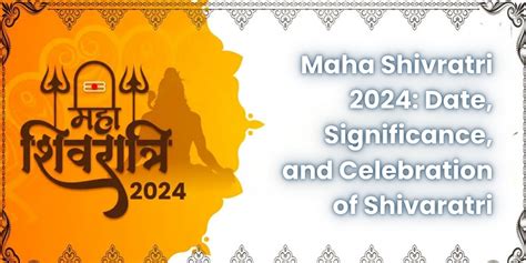 Maha Shivratri 2024 Date Significance And Celebration