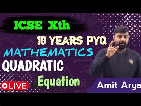 10 Years PYQ Solution ICSE Mathematics Class X Quadratic