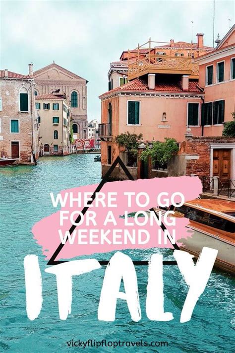 Where To Go For A Long Weekend In Italy