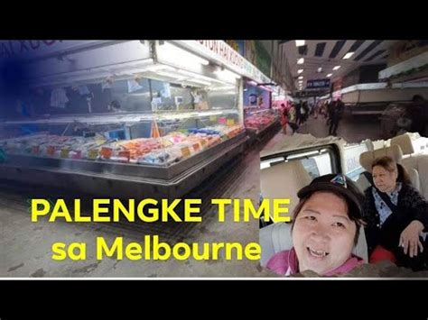 Mamalengke Muna Tayo Sa Preston Market Here In Australia Youtube