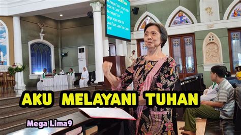 Lagu Melayani Tuhan Mega Lima9 Youtube