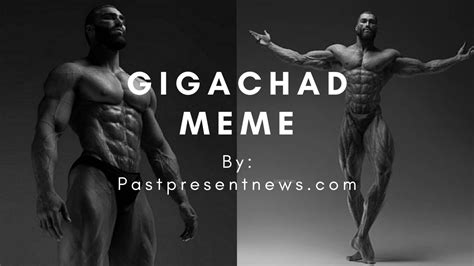 Gigachad Meme Best Of 2023 Past Present News