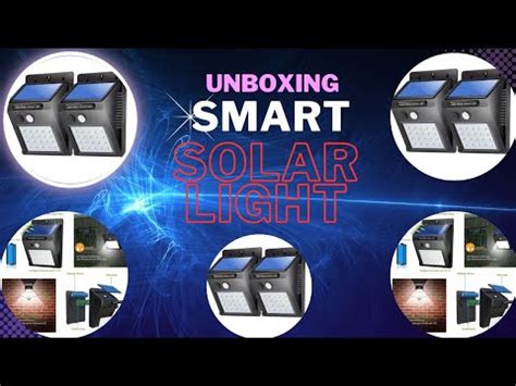 Solar Light Unboxing And Installation Smart Solar Light With Motion