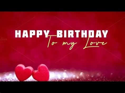 Happy Birthday Status For Love Love Whatsapp Status Lover Birthday