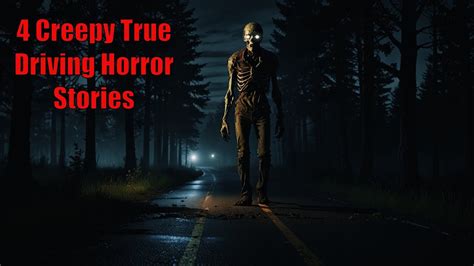 4 Creepy True Driving Horror Stories YouTube