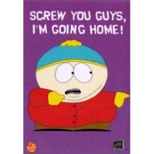 Amazon South Park Cartman Screw You Guys I M Going Home Magnet