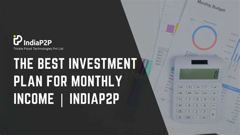 IndiaP2P The Best Investment Plan For Monthly Income