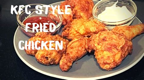 How To Make Kfc Style Fried Chicken By Rabia In The Kitchen Crispy