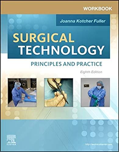 Workbook For Fullers Surgical Technology Principles And Practice 8th