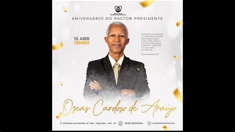 IEADB CULTO DE AÇÃO DE GRAÇAS Aniversário do Pr Ozéas Cardoso de