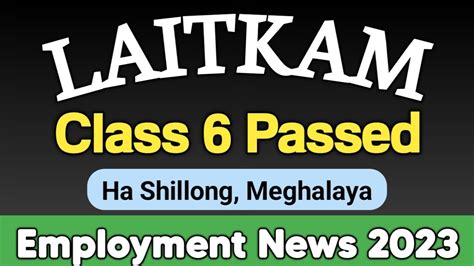 Class Passed Khubor Laitkam Ha Shillong Meghalaya Jobs