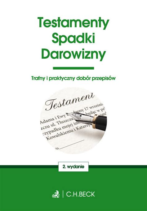 Testamenty Spadki Darowizny Testamenty Spadki Darowizny Ksi Ka