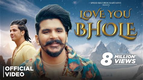 Gulzaar Chhaniwala Love You Bhole Official Video Haryanvi Songs