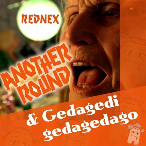 Rednex And Razi Gegagedigedagedago Vs Cotton Eye Joe Mash Up Lyrics Genius Lyrics