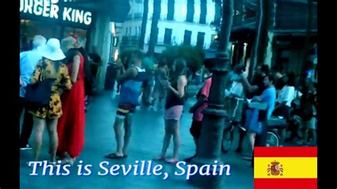 Visiting Seville By Bus See City Centre With This Quick Youtube Video