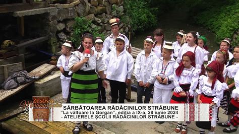 ZESTREA MARAMURESULUI SĂRBĂTOAREA RĂDĂCINILOR STRĂBUNE ED A IX A