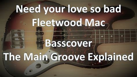 Fleetwood Mac Need Your Love So Bad Bass The Main Groove Explained Youtube