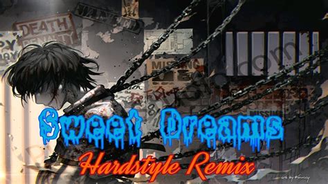 Nightcore Sweet Dreams Hardstyle Remix Youtube