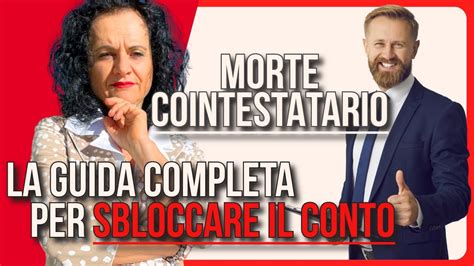 Ecco Come Sbloccare Il Conto Cointestato In Caso Di Morte Del