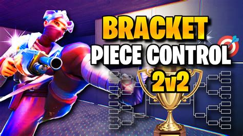 Piece Control 2v2 Tourney🎯🏆 4694 7883 7070 Von Fadermag Fortnite