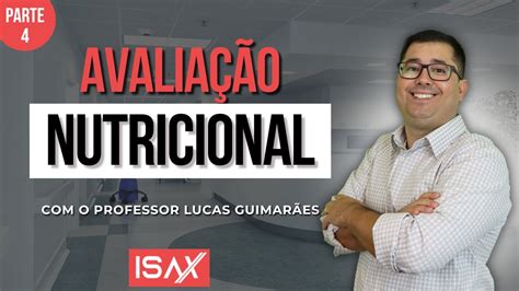 ISAX Residência Concursos para nutricionista Avaliação Nutricional