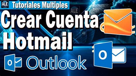 C Mo Crear Una Cuenta De Correo Electr Nico En Hotmail Outlook Youtube