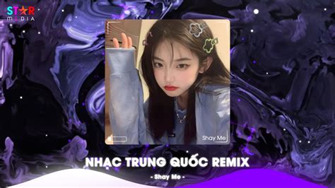 Top 10 Nhạc Trung Quốc Remix 2024 Nhạc Hoa Remix Hot TikTok Full Set Nhạc Trung Remix Hay