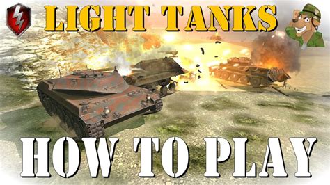 How To Play Light Tanks World Of Tanks Blitz 2019 YouTube