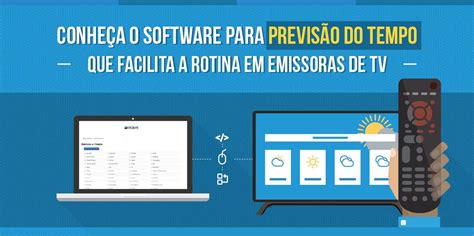 Software para previsão do tempo que facilita a rotina em emissoras de TV