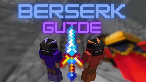 The Ultimate Berserker Guide Hypixel Skyblock Part 3 Of All The