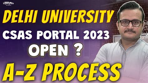 Delhi University Admission Process 2023 A To Z DU CSAS Portal 2023