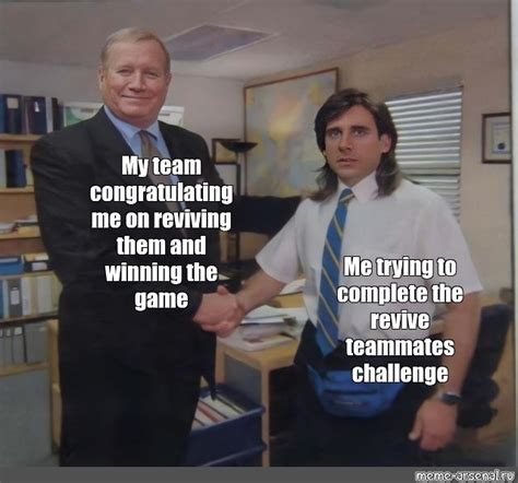 Сomics meme My team congratulating me on reviving them and winning