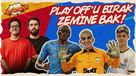 Süper Lig de Play Off Olmalı Mı Zemin Sorunu Napoli de Osimhen