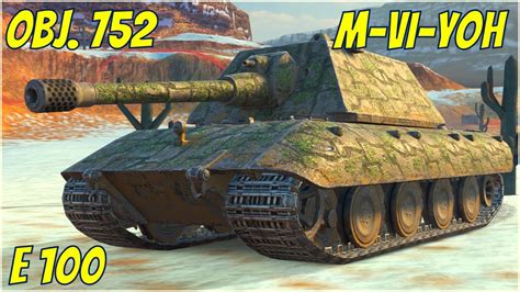 M VI Yoh Object 752 E100 WoT Blitz YouTube