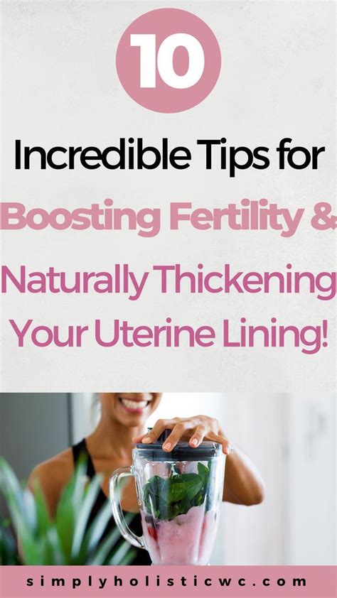 10 Expert Recommended Techniques For Naturally Thickening Your Uterine