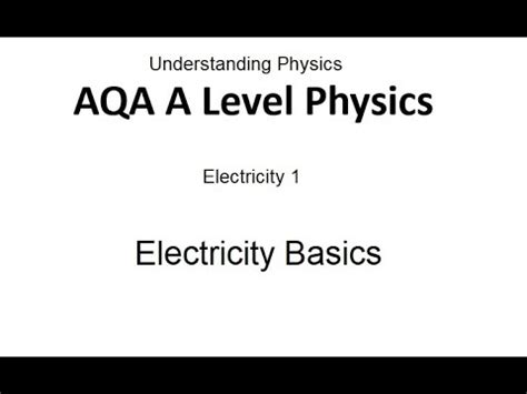 AQA A Level Physics Electricity Basics YouTube