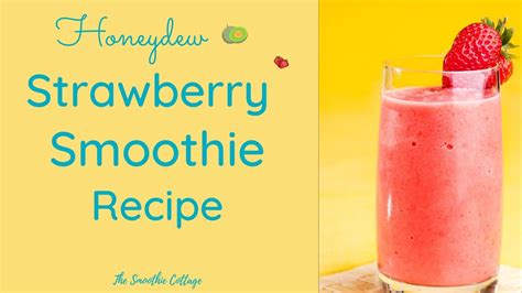 Honeydew Strawberry Smoothie Recipe Youtube