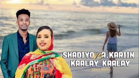 Shaadiya Sharaf Ft Abdikarim Ali Shaah Kaalay Kaalay Official Video