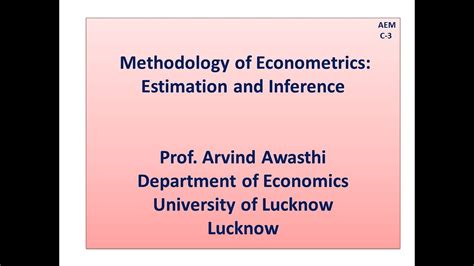 Methodology Of Econometrics Estimation And Inference YouTube