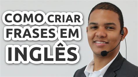Frases De Cria Em Inglês - Como criar Frases Archives - Aulas de Inglês Grátis