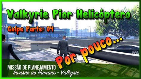 Prepara O Valkyrie Invas O Ao Laborat Rio Humane Gta V Parte