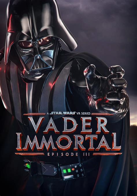 Vader Immortal A Star Wars Vr Series Episode Iii Video Game