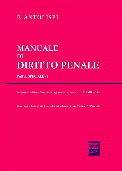 Manuale Di Diritto Penale Parte Speciale I Vol 1 Antolisei