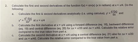 Solved 2 Calculate The First And Second Derivatives Of The