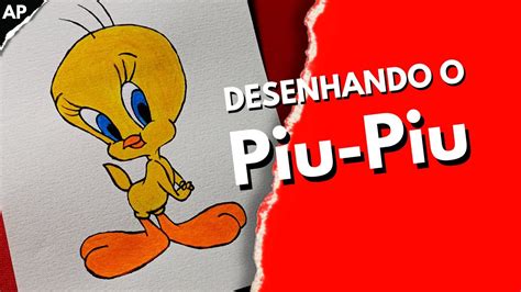 Como Desenhar O Piu Piu