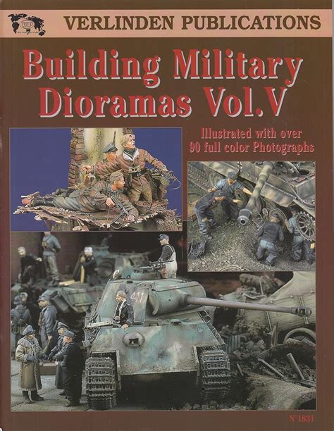 Building Military Dioramas Vol. V: Verlinden, Francois: 9781930607552 ...