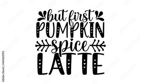 But First Pumpkin Spice Latte Svg Summer Svg Bundle Beach Svg Beach