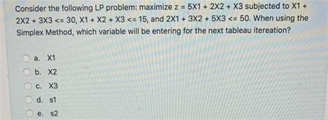 Solved Consider The Following Lp Problem Maximize