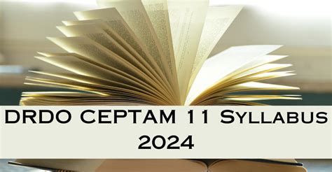 DRDO CEPTAM 11 Syllabus and Exam Pattern 2024